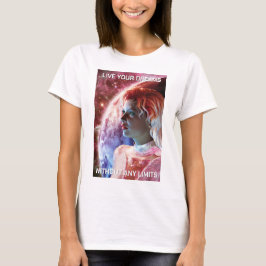 Camiseta Viva Seus Sonhos. Linda mulher no espaço