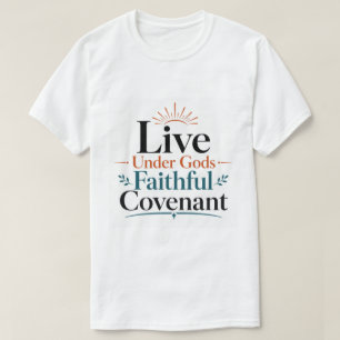 Camiseta Viva Sob o Fiel Convênio de Deus Citação Bíblica