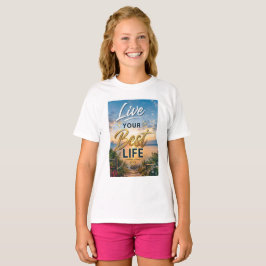 Camiseta Viva Sua Melhor Vida
