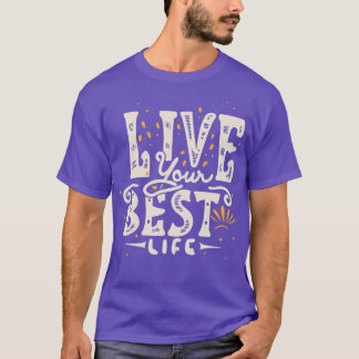 Camiseta Viva Sua Melhor Vida 2