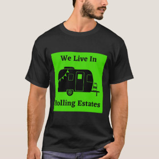 Camiseta Vivemos Em Rolling Estates - Pequeno Reboque De Vi