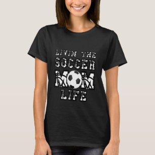 Camiseta Vivendo A Vida Da Mãe Para O Treinador Mãe Ou Trei