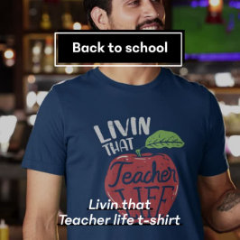 Camiseta Vivendo Aquela Vida De Professora De Volta À Escol