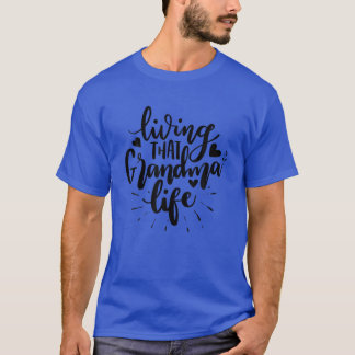 Camiseta Vivendo Aquela Vovó Vida Nana Avó