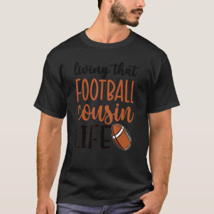 Camiseta Vivendo Aquele Primo De Futebol
