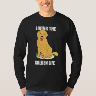 Camiseta Vivendo As Coisas Do Retriever Da Vida Do Ouro Cão
