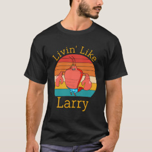 Camiseta Vivendo Como Larry Funny