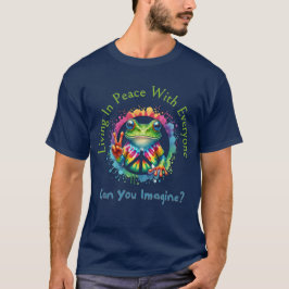 Camiseta "Vivendo em paz com todos - você pode imaginar?