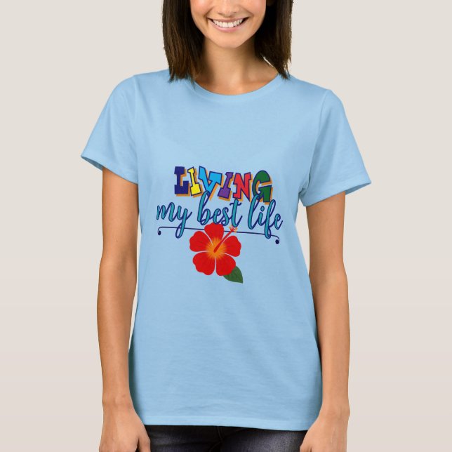 Camiseta "Vivendo Minha Melhor Vida" (Frente)