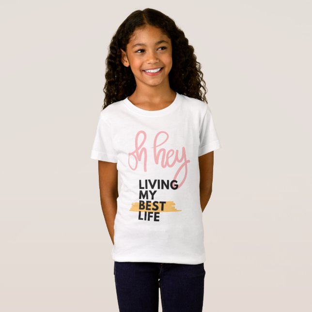 Camiseta Vivendo minha melhor vida (Frente Completa)