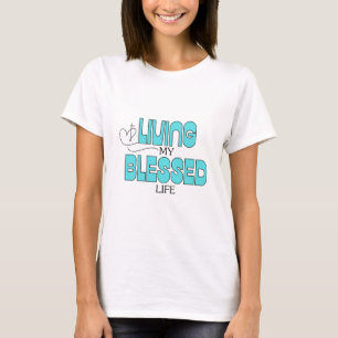 Camiseta Vivendo Minha Vida Abençoada Azul Teal