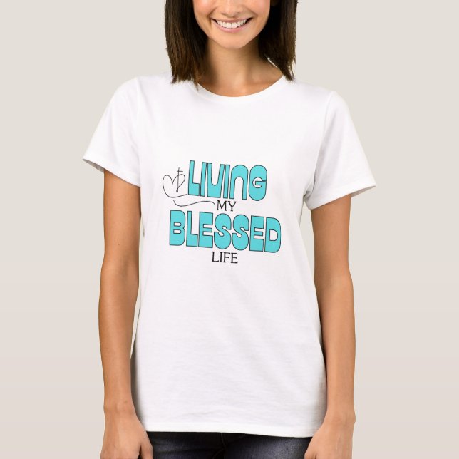 Camiseta Vivendo Minha Vida Abençoada Azul Teal (Frente)