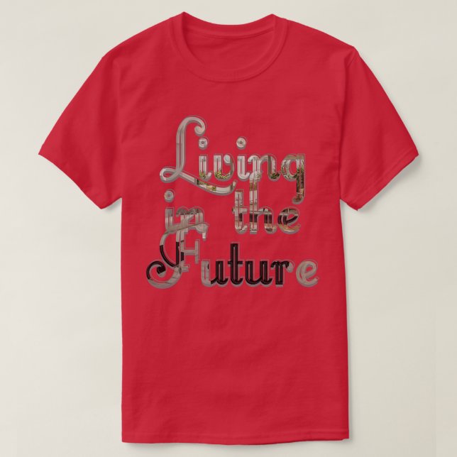 Camiseta Vivendo no futuro (Frente do Design)