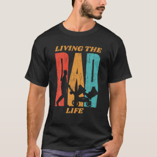 Camiseta Vivendo O Pai Ao Vivo, O Pai Empurrando Um Pram