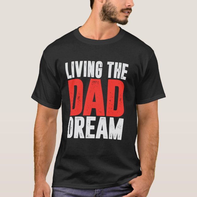 Camiseta Vivendo o Sonho do Pai Pai (Frente)