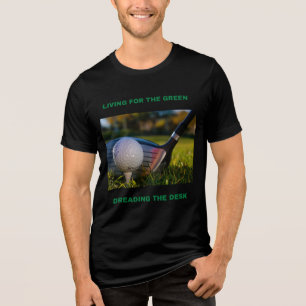 CAMISETA VIVENDO PELO GREEN, TEMENDO O TRABALHO DE ESCRITÓR