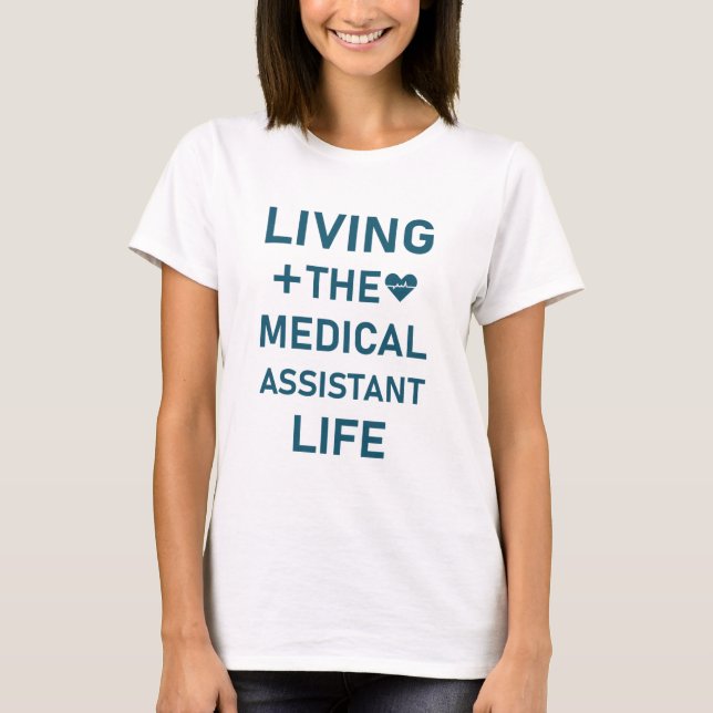 Camiseta Viver a vida de assistente médico - Enfermeiro (Frente)