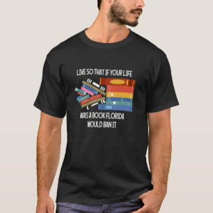 Camiseta Viver Assim Se Sua Vida Fosse Um Livro Flórida
