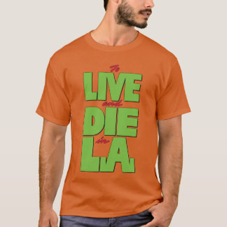 Camiseta Viver e morrer em LA