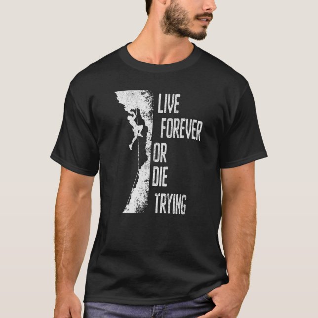 Camiseta Viver Para Sempre Ou Morrer Tentando Engordar (Frente)