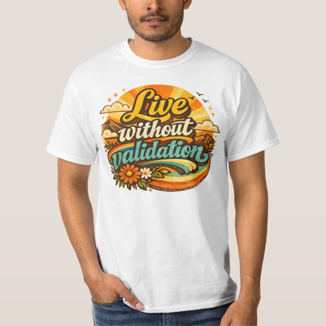 Camiseta Viver Sem Validação  (Frente)