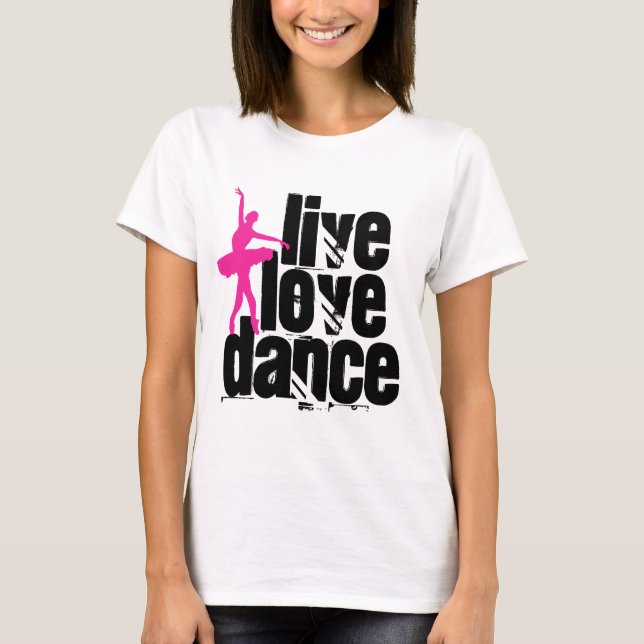 Camiseta Vivo, amor, bailarina da dança (Frente)