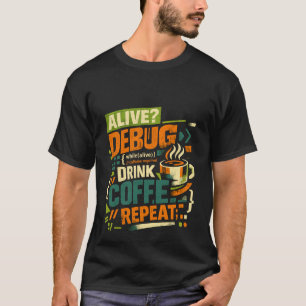Camiseta Vivo Depurar Beber Café Repetir C Divertido Progra
