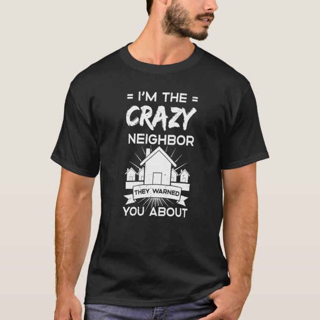 Camiseta Vizinho cita o melhor humor Piadas da vizinhança (Frente)