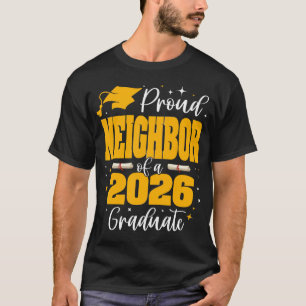 Camiseta Vizinho Orgulhoso de um Graduado da Turma de 2026 