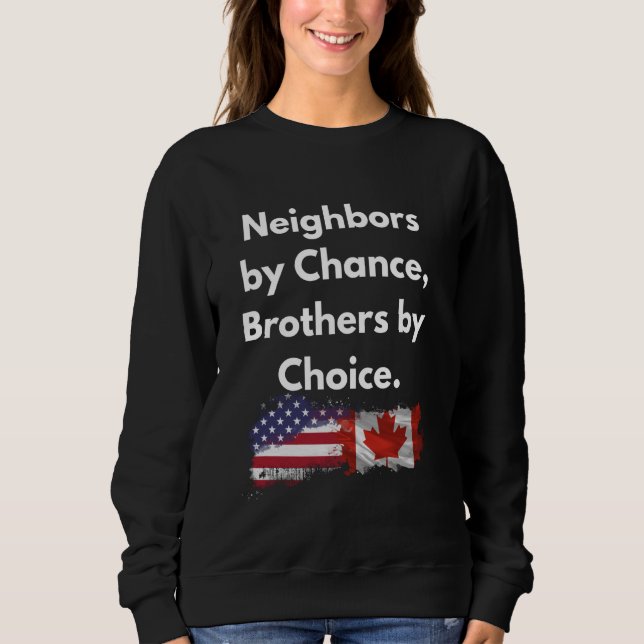 Camiseta Vizinhos por Chance, irmãos por Choice Canada Str (Frente)