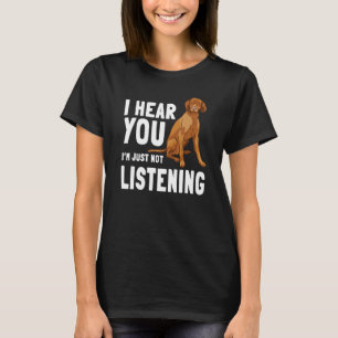 Camiseta Vizsla Húngaro Esportes Caçando Cachorro Não Sou L