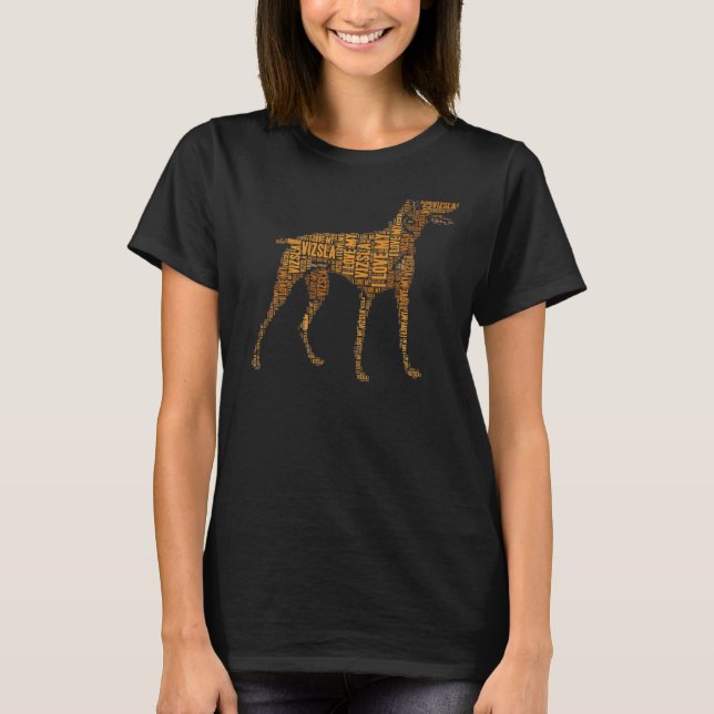 Camiseta Vizsla I Love My Vizsla Word Art Dog (Frente)