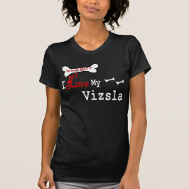Camiseta Vizsla (I Love) Roupa
