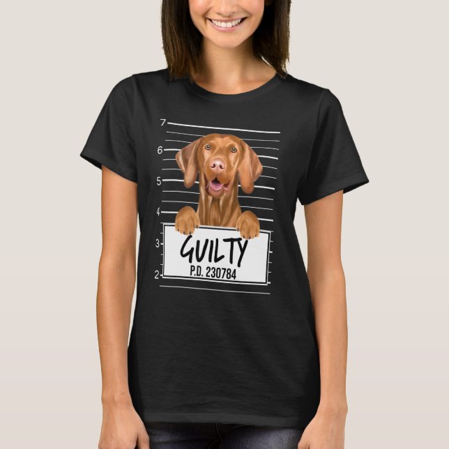 Camiseta Vizsla Mugshot Guilty Dog (Frente)
