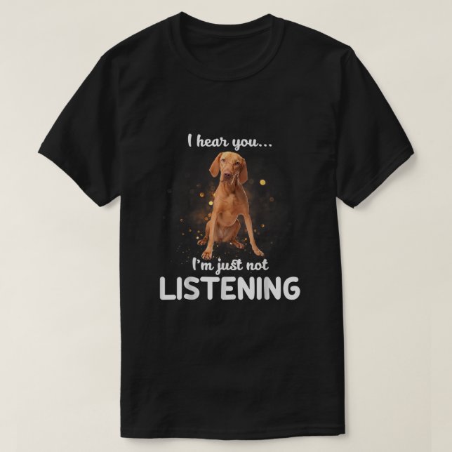Camiseta Vizsla, ouvi você não escutar (Frente do Design)