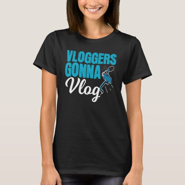 Camiseta Vloggers Gonna Vlog Social Media Content Creator V (Frente)
