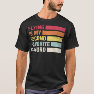 Camiseta Voar É Minha Segunda Palavra Favorita De Vintage E