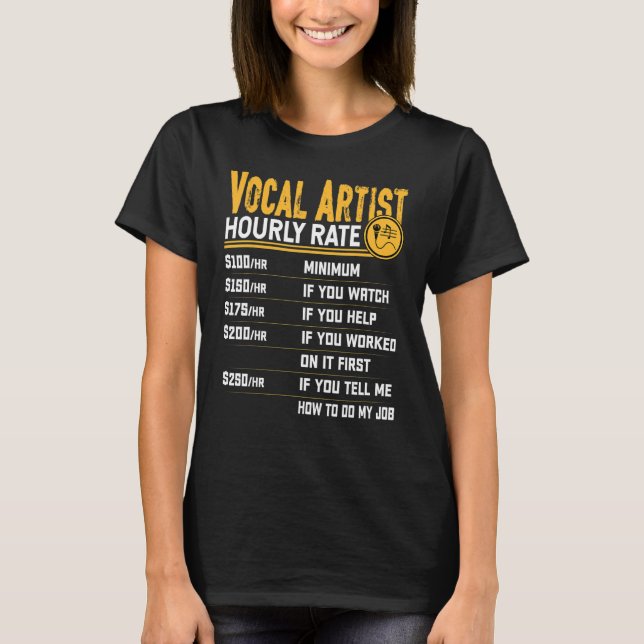 Camiseta Vocal Artist Ha Rate por Hora Cantando Músico Voca (Frente)