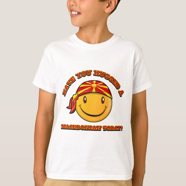 Camiseta Você abraçou um macedônio hoje? (Frente)