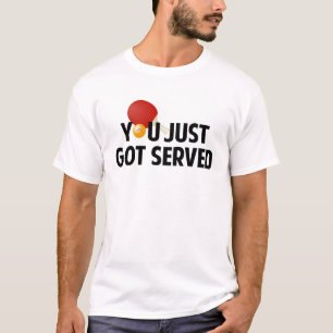 Camiseta Você Acaba de Ser Servido