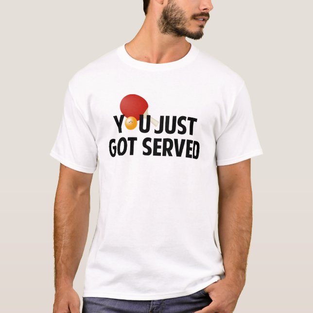 Camiseta Você Acaba de Ser Servido (Frente)
