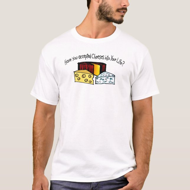 Camiseta Você aceitou queijos em sua vida? (Frente)