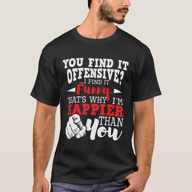 Camiseta Você Acha Que É Ofensivo Eu Acho Engraçado - Sarcá (Frente)