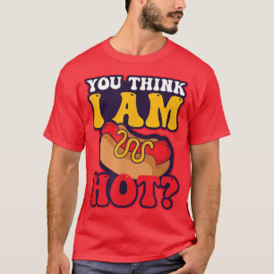 Camiseta Você acha que eu sou um cachorro quente de Design