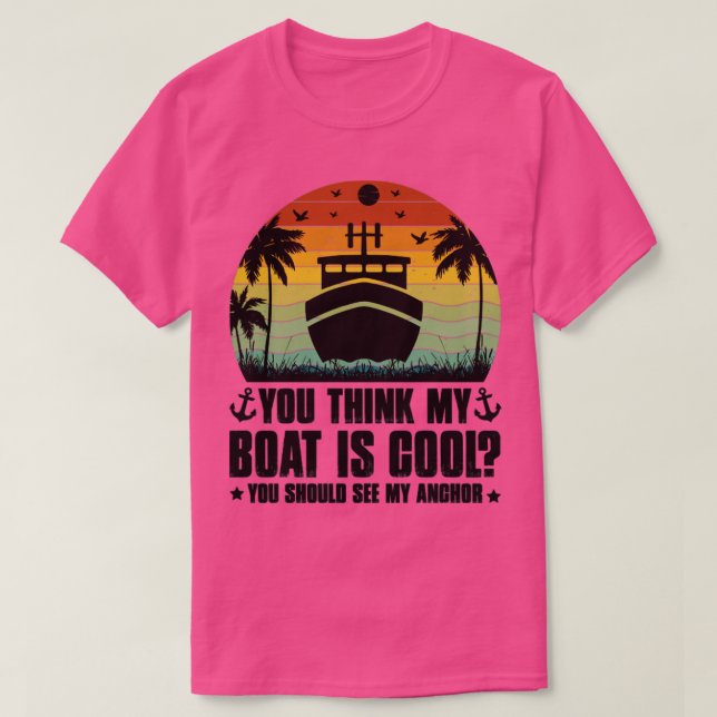 Camiseta Você acha que meu barco é Legal (Frente do Design)