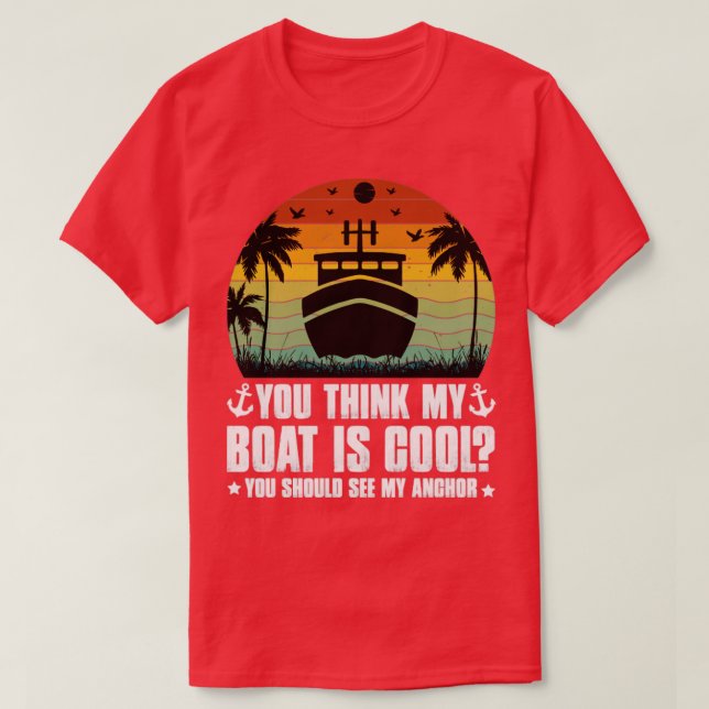 Camiseta Você acha que meu barco é Legal1 (Frente do Design)