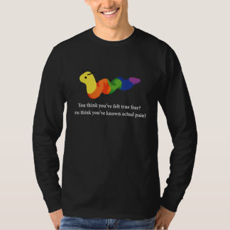 Camiseta Você Acha Que Sentiu Verdadeiro Medo