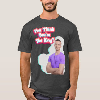 Camiseta Você acha que você é o rei Nick Eh divertido menin