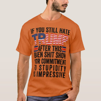 Camiseta Você ainda odeia depois disso 4