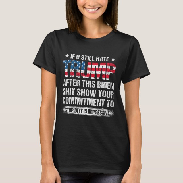 Camiseta Você Ainda Odeia Trump Depois Dessa Bandeira Ameri (Frente)